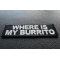 Where is My Burrito Patch Where is My Burrito Patch diagonal view