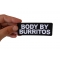 Body by Burritos Patch Body by Burritos Funny Iron on Patch shown on hand for size comparison
