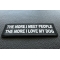 The More I meet People The More I love My Dog The More I meet People The More I love My Dog diagonal view