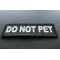 Do Not Pet Patch diagonal view