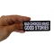 Bad Choices Make Good Stories Patch Bad Choices Make Good Stories Patch, Funny Saying Patches shown on hand for size comparison