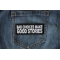Bad Choices Make Good Stories Patch Bad Choices Make Good Stories Patch shown on jeans