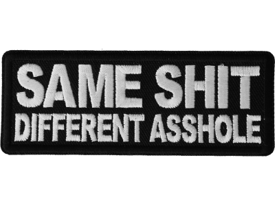 Same Shit Different Asshole Patch