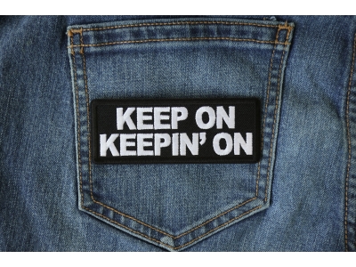Keep on Keeping On Patch