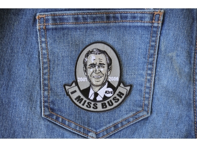 I miss Bush Jr Patch