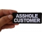 Asshole Customer Patch Asshole Customer Patch, Funny Saying Patches, Sew or Iron on Patch shown on hand for size comparison