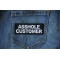 Asshole Customer Patch Asshole Customer Patch shown on jeans