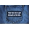 Trust Gets You Killed Love Gets you Hurt Being Real gets you Hated Patch Trust Gets You Killed Love Gets you Hurt Being Real gets you Hated Patch shown on jeans