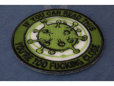 If you can read this You are too fucking close Corona Virus Patch