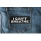 I Can't Breathe Patch shown on jeans