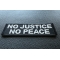 No Justice No Peace Patch No Justice No Peace Patch diagonal view