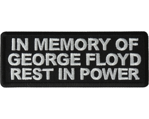 In Memory of George Floyd Rest in Power Patch