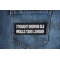 I thought growing old would take longer Patch I thought growing old would take longer Patch shown on jeans