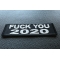 Fuck you 2020 Iron on Patch Fuck you 2020 Iron on Patch diagonal view