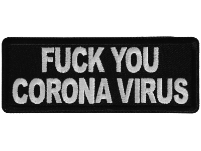 Fuck you Corona Virus Patch