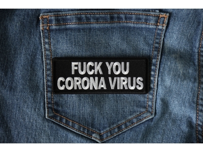 Fuck you Corona Virus Patch