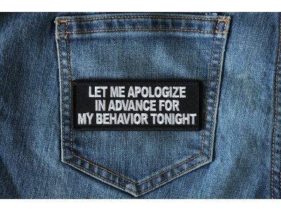 Let me apologize in advance for my behavior Tonight Patch