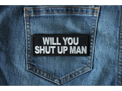 Will You Shut up Man Patch
