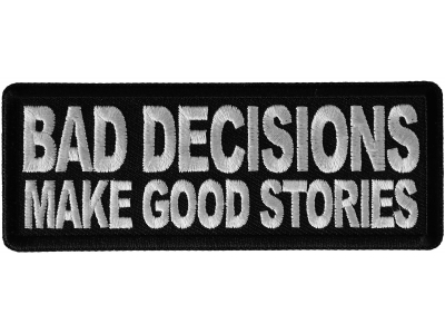 Bad Decisions Make Good Stories Patch