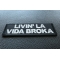 Livin La Vida Broka Funny Iron on Patch Livin La Vida Broka Patch diagonal view