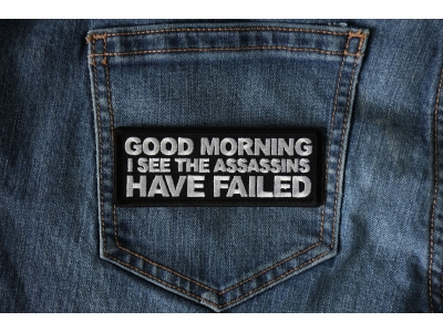 Good Morning I see the assassins have failed Patch