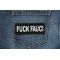 Fuck Fauci Patch Fuck Fauci Patch shown on jeans
