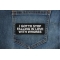 I gotto Stop Falling in Love with Whores Patch shown on jeans