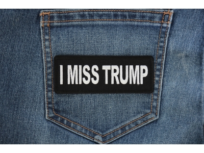 I miss Trump Patch