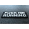 Fuck Me Running Patch Fuck Me Running Funny Iron on Patch diagonal view
