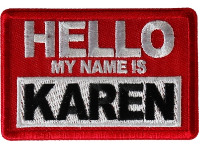 Hello My Name is Karen Patch