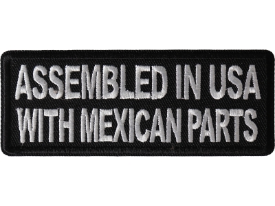 Assembled in USA with Mexican Parts Patch