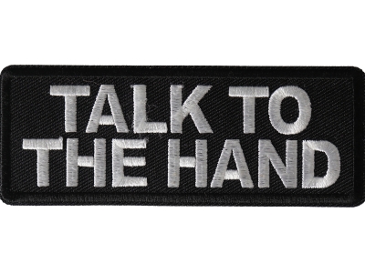 Talk to the Hand Patch