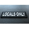 Locals Only Patch Locals Only Funny Iron on Patch diagonal view