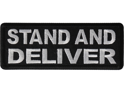 Stand and Deliver Patch