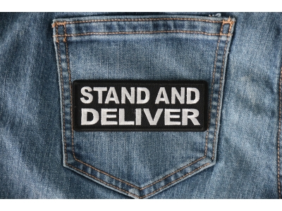 Stand and Deliver Patch