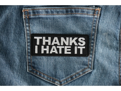 Thanks I hate it Patch