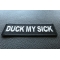 Duck my Sick Patch Duck my Sick Patch diagonal view