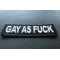 Gay as Fuck Patch Gay as Fuck Funny Iron on Patch diagonal view