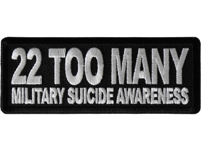 22 Too Many Military Suicide Awareness Patch