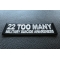22 Too Many Military Suicide Awareness Patch 22 Too Many Military Suicide Awareness Patch diagonal view