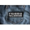 If you never go You'll Never Know Patch If you never go You'll Never Know Patch shown on jeans