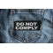 Do not Comply Patch Do not Comply Patch shown on jeans