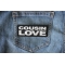 Cousin Love Patch shown on jeans
