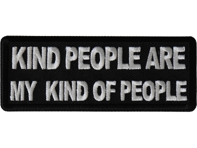 Kind People Are My Kind of People Patch