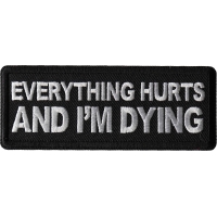 Everything Hurts and I'm Dying Patch