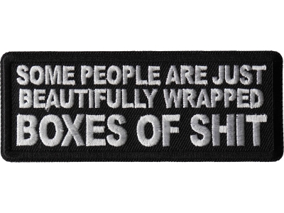 Some People are Just Beautifully Wrapped Boxes of Shit Patch