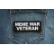Meme War Veteran Patch shown on jeans