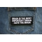 Brain the the most important Organ -Says The Brain Patch shown on jeans