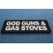 God Guns and Gas Stoves Patch diagonal view