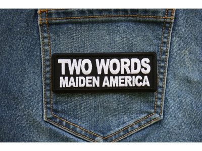 Two Words Maiden America Iron on Patch